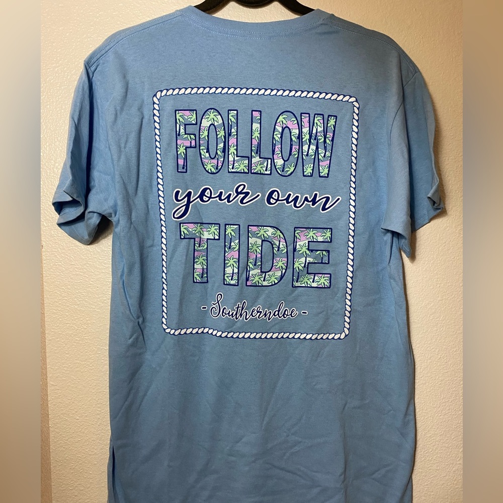NEW Southerndoe Follow your own tide tee shirt